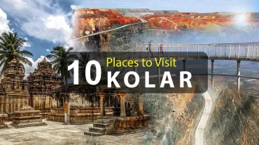Place To visit In Kolar District